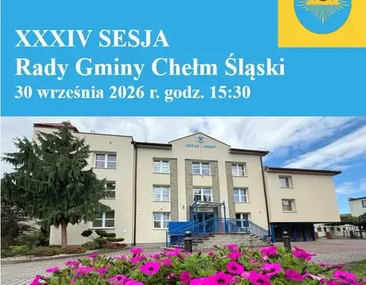 XXXIV Sesja Rady Gminy Chełm Śląski – 30 września 2026