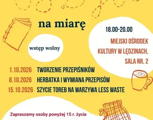 Warsztaty „Przepisy na miarę” w Lędzinach – kreatywnie i bez waste