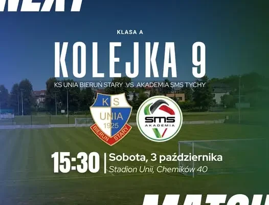 Unia Bieruń kontra Akademia SMS Tychy – hit A-klasy już w sobotę