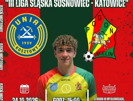 Lokalne derby w Mysłowicach: LKS Unia Kosztowy zmierzy się z LKS Pogoń Imielin